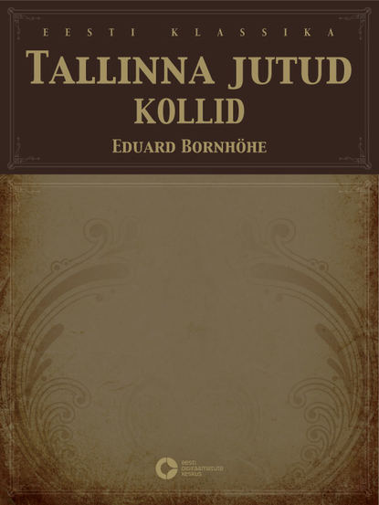 Tallinna jutud. Kollid