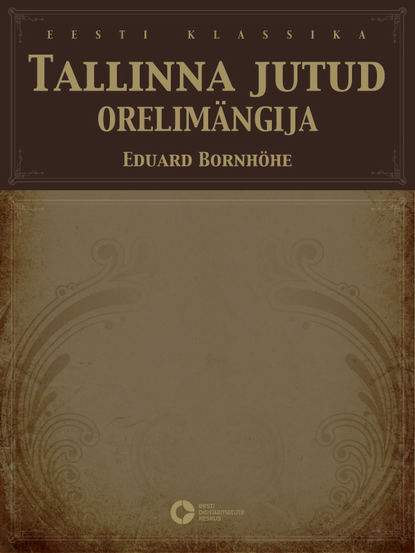 Tallinna jutud. Orelimängija