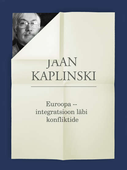 Euroopa -- integratsioon läbi konfliktide