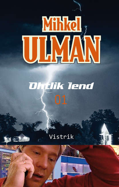 Ohtlik lend. Vistrik