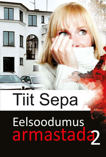 Eelsoodumus armastada. Teine raamat