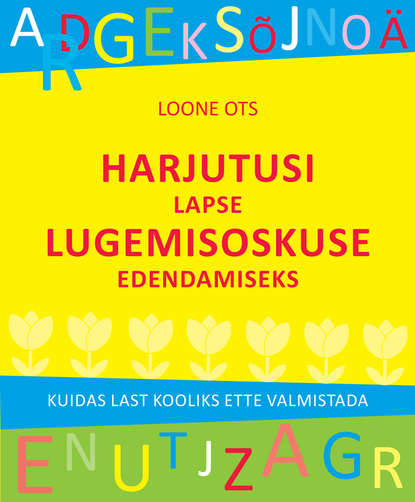 Harjutusi lapse lugemisoskuse edendamiseks