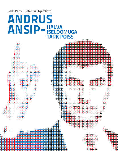 Andrus Ansip - halva iseloomuga tark poiss