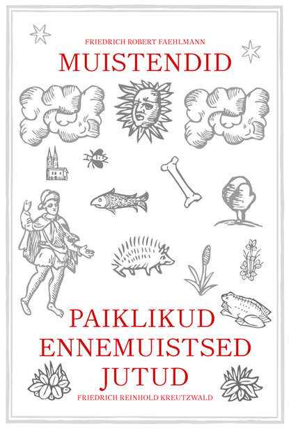 Paiklikud ennemuistsed jutud. Muistendid