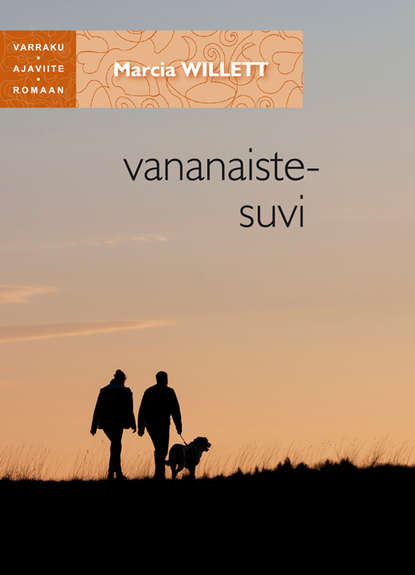 Vananaistesuvi. Sari "Varraku ajaviiteromaan"