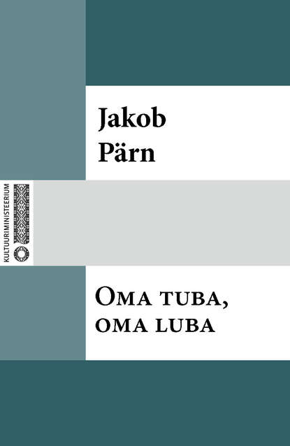 Oma tuba, oma luba