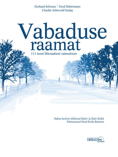 Vabaduse raamat. 111 teost liberaalsest vaimuloost