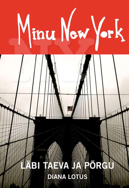 Minu New York. Läbi taeva ja põrgu
