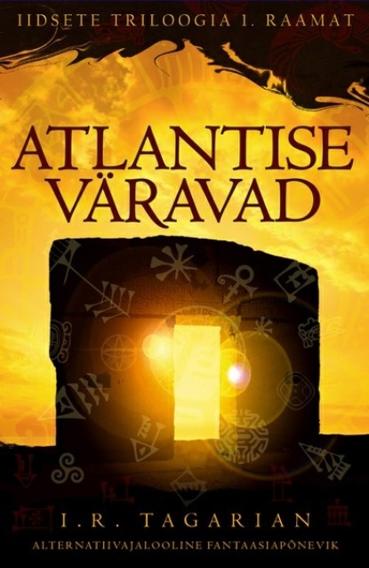 Atlantise väravad. Iidsete triloogia 1. raamat