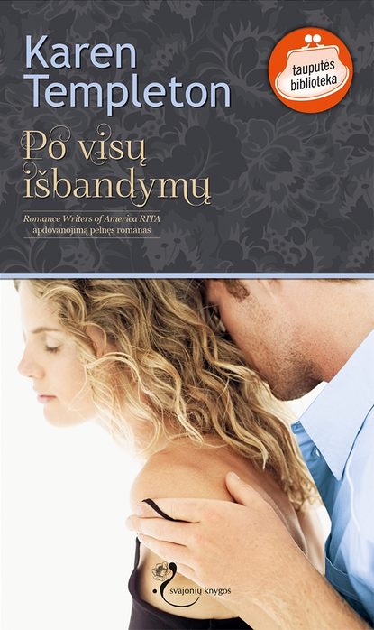 Po visų išbandymų