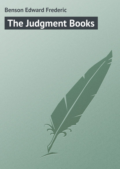 Эдвард Бенсон — The Judgment Books