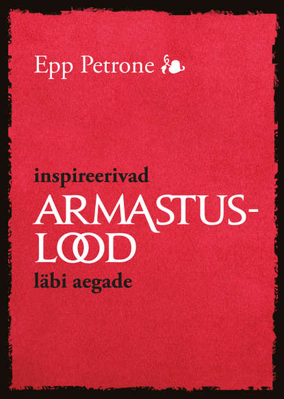 Inspireerivad armastuslood läbi aegade