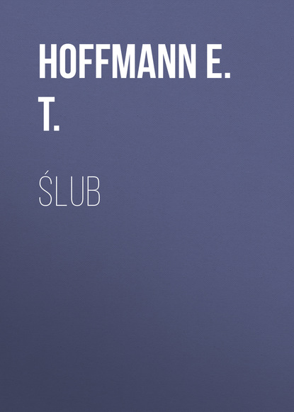 Hoffmann E. T. — Ślub