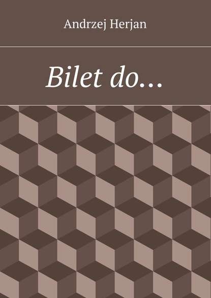 Bilet do…