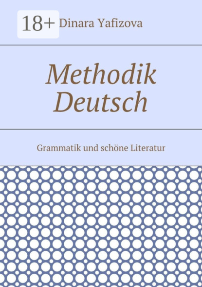 

Methodik Deutsch. Grammatik und schne Literatur