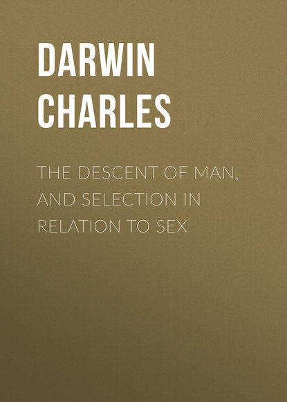 Чарльз Дарвин — The Descent of Man, and Selection in Relation to Sex