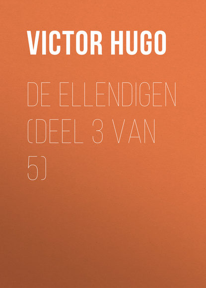 De Ellendigen (Deel 3 van 5)