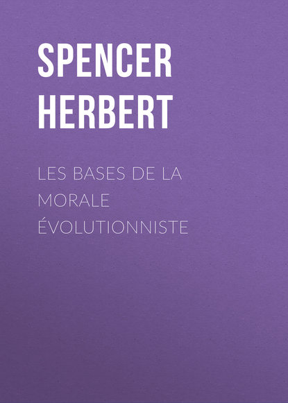 Les bases de la morale évolutionniste