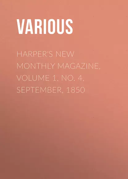 Harper's New Monthly Magazine, Volume 1, No. 4, September, 1850