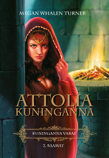 Attolia kuninganna.  Sari: "Kuninganna varas", 2. osa