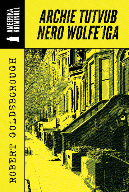 Archie tutvub Nero Wolfe'iga