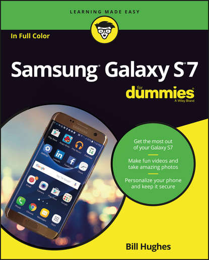 Bill Hughes — Samsung Galaxy S7 For Dummies