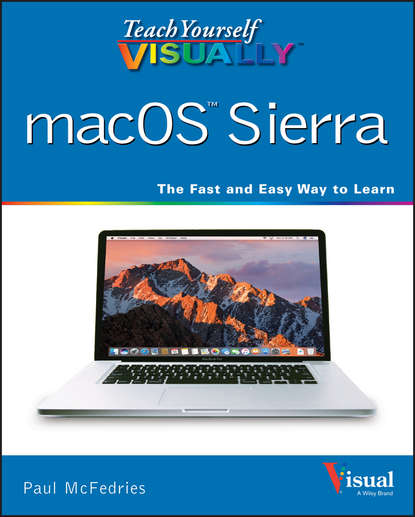 McFedries — Teach Yourself VISUALLY macOS Sierra