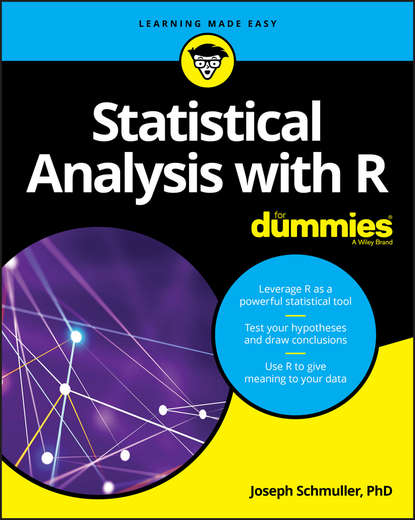 Joseph Schmuller — Statistical Analysis with R For Dummies