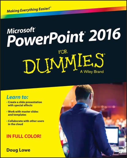 Doug Lowe — PowerPoint 2016 For Dummies