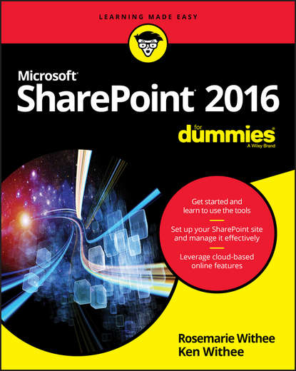 Ken Withee — SharePoint 2016 For Dummies