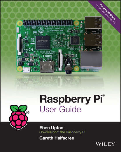 Eben Upton — Raspberry Pi User Guide