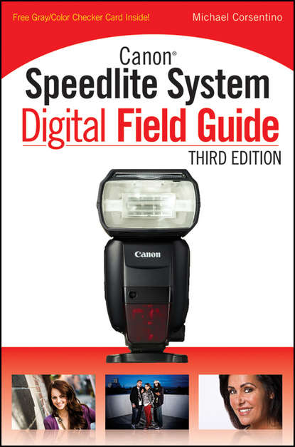 Michael Corsentino — Canon Speedlite System Digital Field Guide