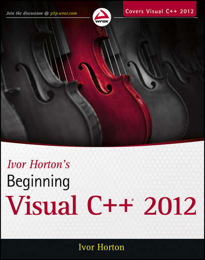 Ivor Horton — Ivor Horton's Beginning Visual C++ 2012