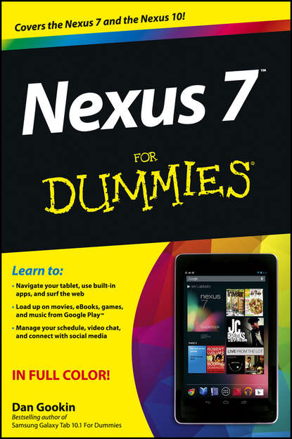 Dan Gookin — Nexus 7 For Dummies (Google Tablet)