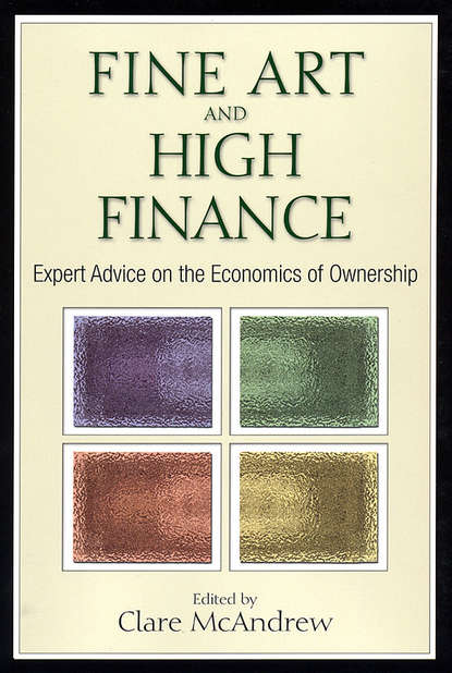 Fine Art and High Finance. Expert Advice on the Economics of Ownership