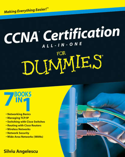 Silviu Angelescu — CCNA Certification All-In-One For Dummies