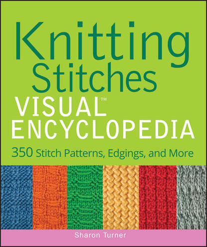 Sharon Turner — Knitting Stitches VISUAL Encyclopedia