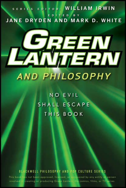 William Irwin — Green Lantern and Philosophy. No Evil Shall Escape this Book