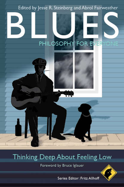 Fritz Allhoff — Blues - Philosophy for Everyone. Thinking Deep About Feeling Low