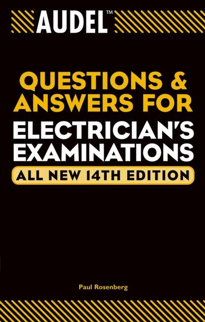 Paul Rosenberg — Audel Questions and Answers for Electrician's Examinations