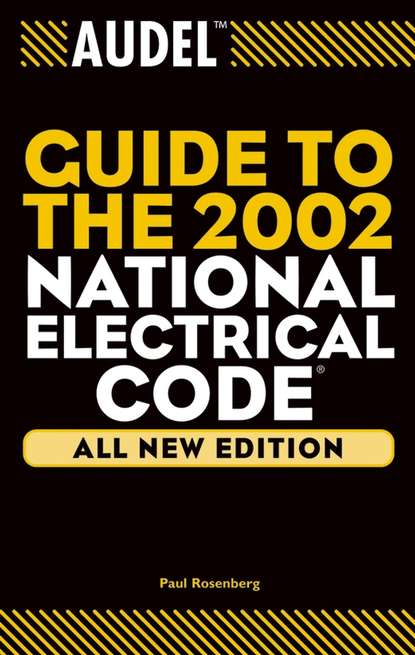 Paul Rosenberg — Audel Guide to the 2002 National Electrical Code