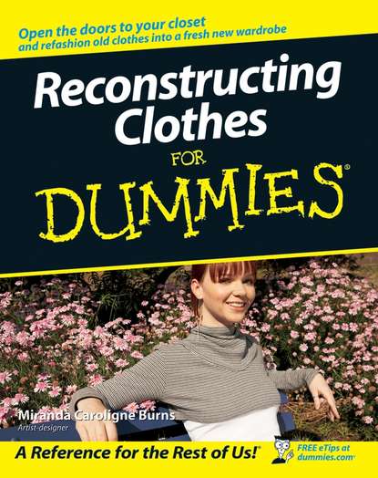 Miranda Burns Caroligne — Reconstructing Clothes For Dummies