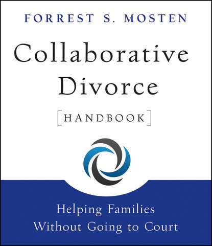 Forrest Mosten S. — Collaborative Divorce Handbook. Helping Families Without Going to Court