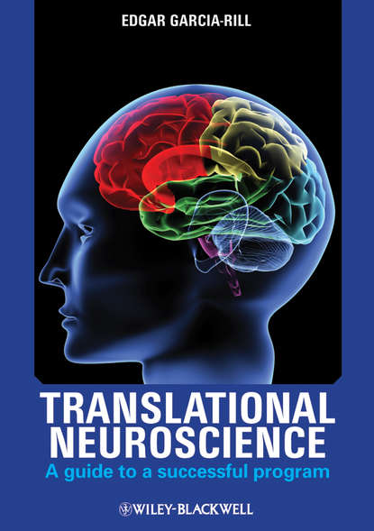 Edgar Garcia-Rill — Translational Neuroscience. A Guide to a Successful Program