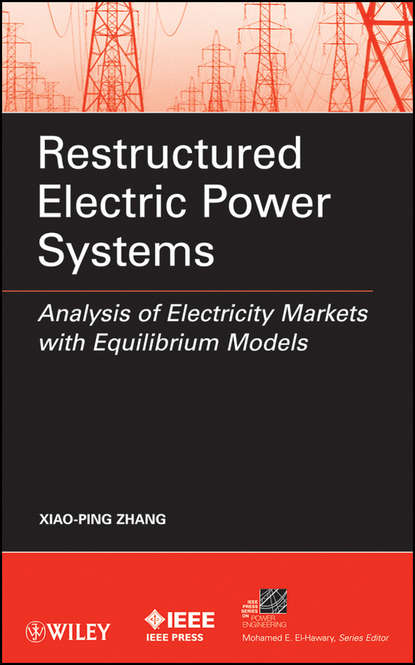 

Restructured Electric Power Systems. Analysis of Electricity Markets with Equilibrium Models