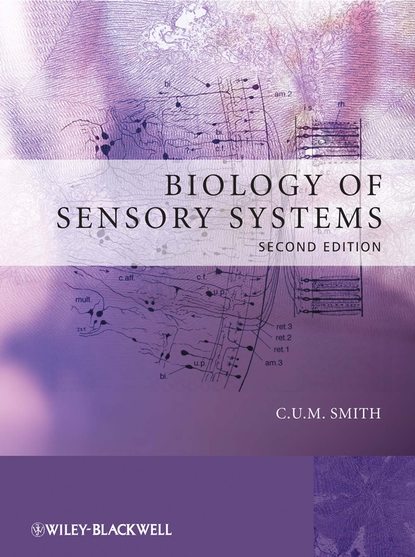 C. U. M. Smith — Biology of Sensory Systems