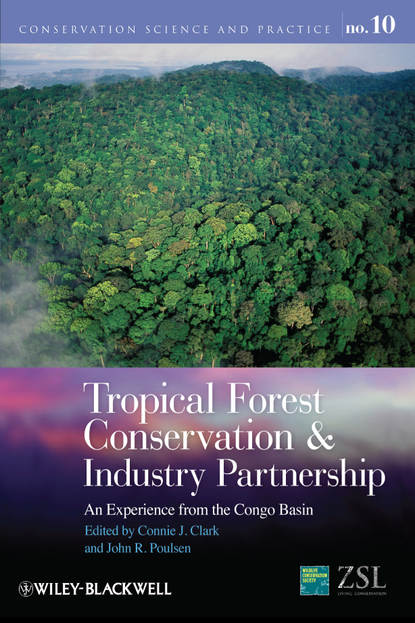 Clark Connie J. — Tropical Forest Conservation and Industry Partnership. An Experience from the Congo Basin