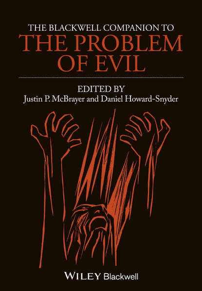 McBrayer Justin P. — The Blackwell Companion to The Problem of Evil