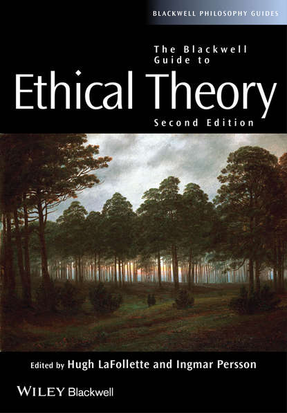 LaFollette Hugh — The Blackwell Guide to Ethical Theory