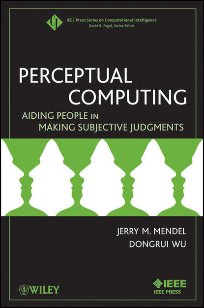 Wu Dongrui — Perceptual Computing. Aiding People in Making Subjective Judgments